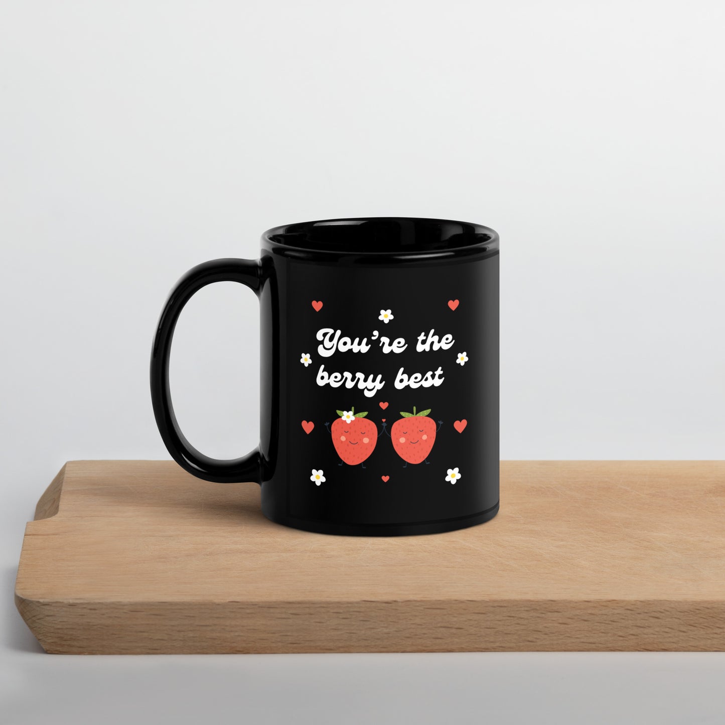 You're the berry best mug